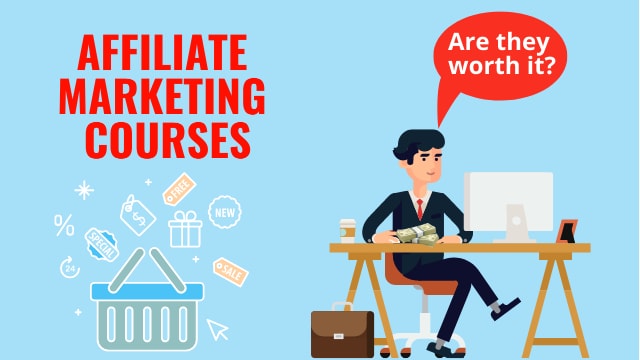 Are Affiliate Marketing Courses Really Worth it