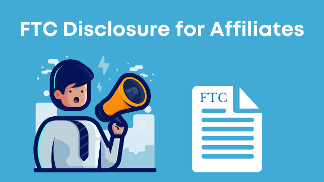 FTC Disclosure for Affiliates
